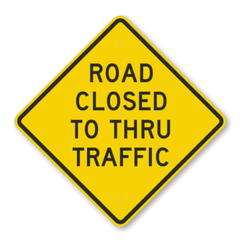 Aluminum Warning Sign: Road Closed To Thru Traffic