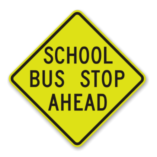 30" Fluorescent Diamond Grade School Sign: School Bus Stop Ahead