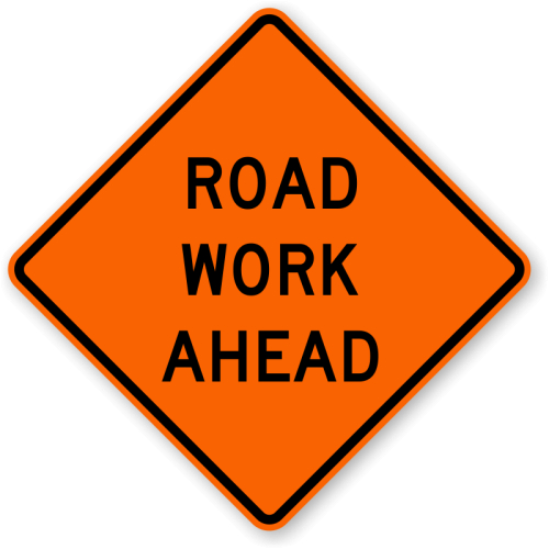 Road Work Ahead - Aluminum Sign