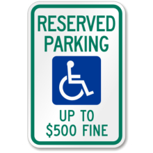 ADA Handicapped Sign: Reserved Parking Up to $500 Fine